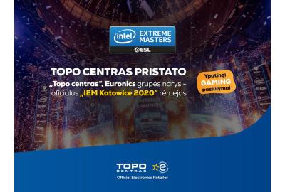 TOPO CENTRAS, EURONICS grupės narys - oficialus "IEM Katowice 2020" remėjas